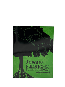 Arboles Nuestros Para la Supervivencia