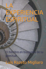 La experiencia espiritual: El hombre en busqueda de su plenitud