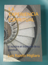 La experiencia espiritual: El hombre en busqueda de su plenitud