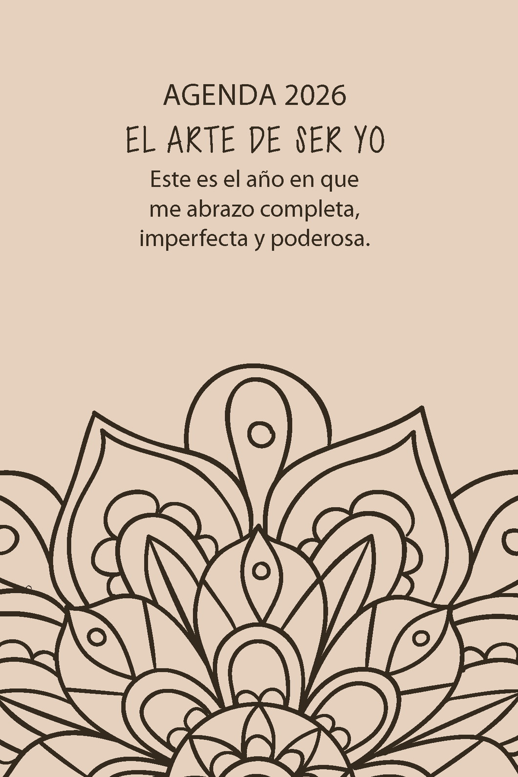 Agenda 2026 EL ARTE DE SER YO - tapa blanda