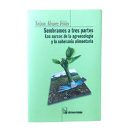Sembramos a Tres Partes - Ecotienda La Chiwi