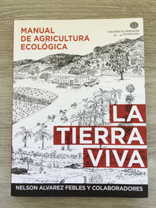 La Tierra Viva, manual de agricultura ecológica